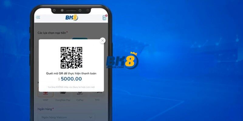 Giao dịch nạp tiền bằng QR Code nhanh chóng tại BK8