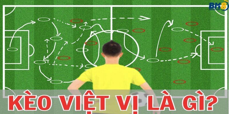 Kèo việt vị là gì?